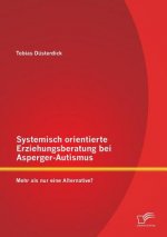 Systemisch orientierte Erziehungsberatung bei Asperger-Autismus