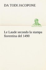 Laude secondo la stampa fiorentina del 1490