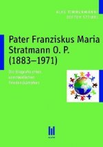 Pater Franziskus Maria Stratmann O. P. (1883-1971)