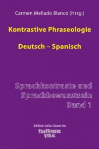 Kontrastive Phraseologie. Deutsch - Spanisch