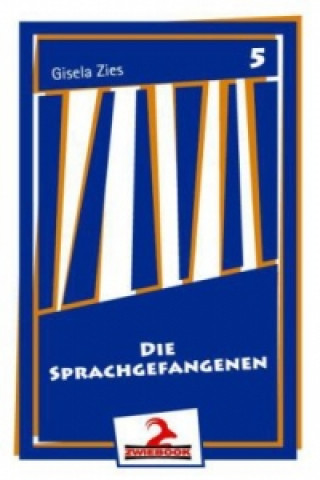 Die Sprachgefangenen