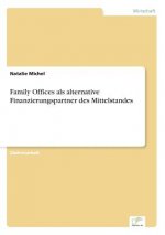 Family Offices als alternative Finanzierungspartner des Mittelstandes
