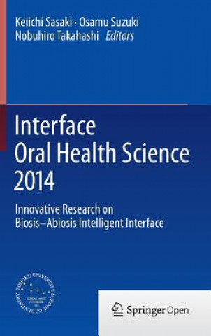 Interface Oral Health Science 2014, 1