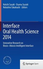 Interface Oral Health Science 2014, 1
