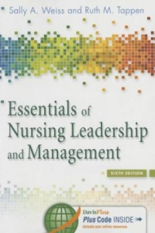 Essentials of Nursing Leadership & Management 6e