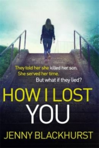 How I Lost You (Jenny Blackhurst)(Miękka)