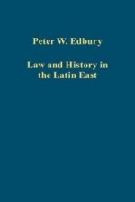 Law and History in the Latin East