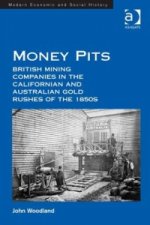 Money Pits: British Mining Companies in the Californian and Australian Gold Rushes of the 1850s