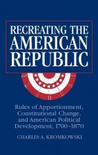 Recreating the American Republic