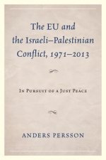 EU and the Israeli-Palestinian Conflict 1971-2013