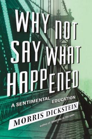 Why Not Say What Happened - A Sentimental Education