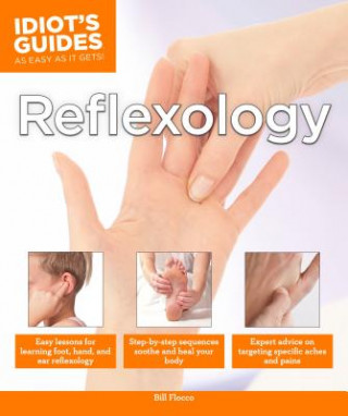 Idiot´s Guides: Reflexology