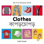 My First Bilingual Book - Clothes - English-bengali