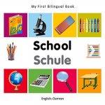My First Bilingual Book - School - English-german