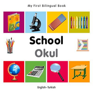 My First Bilingual Book - School - English-Turkish