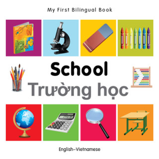 My First Bilingual Book - School - English-Vietnamese