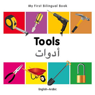 My First Bilingual Book - Tools - English-Arabic