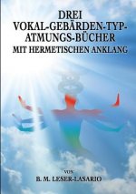 Drei Vokal-Gebarden-Typ-Atmungs- Bucher mit hermetischen Anklang
