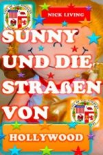 Sunny und die Straßen von Hollywood