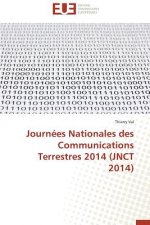 Journ es Nationales Des Communications Terrestres 2014 (Jnct 2014)