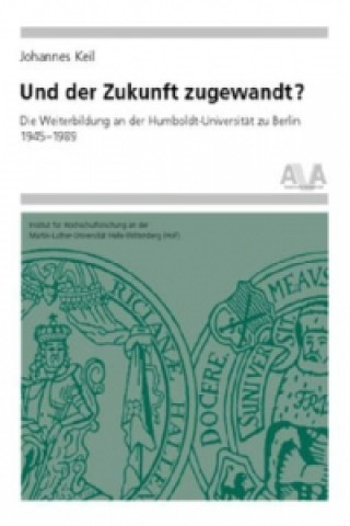 Und der Zukunft zugewandt?