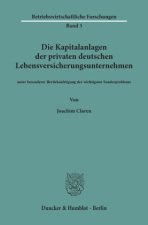 Die Kapitalanlagen der privaten deutschen Lebensversicherungsunternehmen