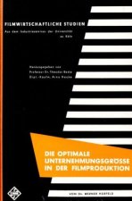Die optimale Unternehmungsgröße in der Filmproduktion.