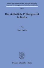 Das richterliche Prüfungsrecht in Berlin.