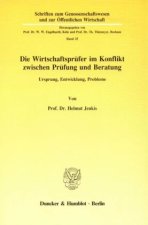 Die Wirtschaftsprüfer im Konflikt zwischen Prüfung und Beratung.