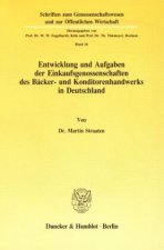Entwicklung und Aufgaben der Einkaufsgenossenschaften des Bäcker- und Konditorenhandwerks in Deutschland.