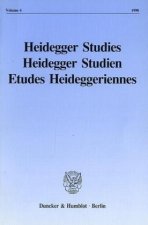 Heidegger Studies / HeideggerStudien / Etudes Heideggeriennes.
