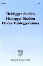 Heidegger Studies / Heidegger Studien / Etudes Heideggeriennes.