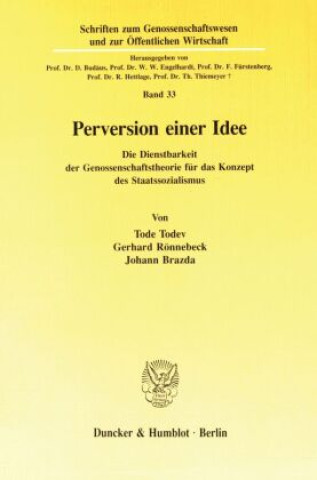 Perversion einer Idee.
