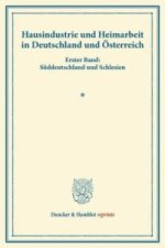 Hausindustrie und Heimarbeit in Deutschland und Österreich.