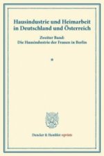 Hausindustrie und Heimarbeit in Deutschland und Österreich.