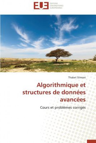 Algorithmique Et Structures de Donn es Avanc es
