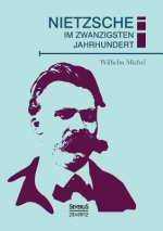 Nietzsche im zwanzigsten Jahrhundert