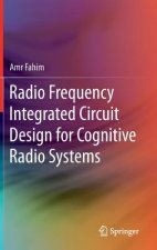 Radio Frequency Integrated Circuit Design for Cognitive Radio Systems