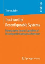 Trustworthy Reconfigurable Systems