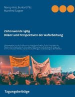 Zeitenwende 1989 - Bilanz und Perspektiven der Aufarbeitung