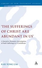 Sufferings of Christ Are Abundant In Us'