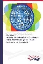 Dinamica cientifico-intercultural de la formacion profesional
