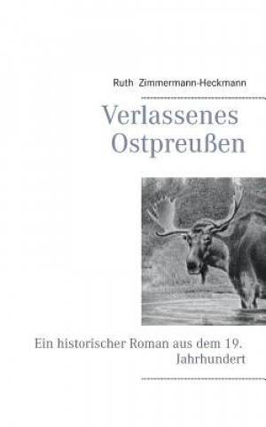 Verlassenes Ostpreussen