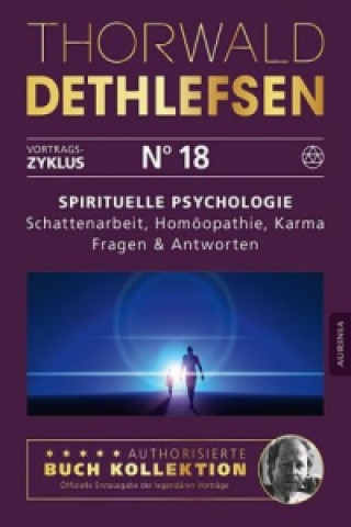 Spirituelle Psychologie - Schattenarbeit, Homöopathie, Karma: Fragen & Antworten