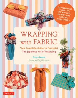 Wrapping with Fabric (Etsuko Yamada,Kanji Okamoto)()