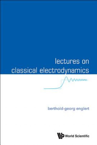 Lectures On Classical Electrodynamics