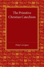 Primitive Christian Catechism