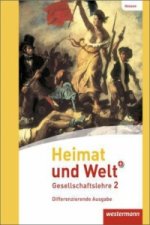 Heimat und Welt PLUS Gesellschaftslehre - Ausgabe 2013 für Hessen