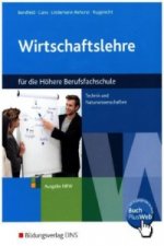 Wirtschaftslehre für Höhere Berufsfachschulen Fachrichtung Technik und Naturwissensaften in Nordrhein-Westfalen
