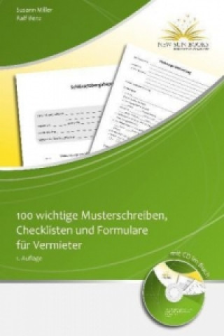 100 wichtige Musterschreiben,Checklisten und Formulare für Vermieter, m. CD-ROM